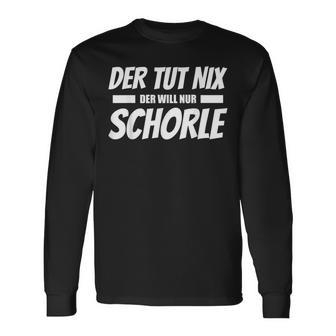 Der Tut Nix Der Will Nur Schorle Pfalz Pfälzer Langarmshirts - Geschenkecke