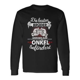 Die Besten Brüder Werden Zum Onkel Beförderen The Best Brothers Are In Langarmshirts - Geschenkecke