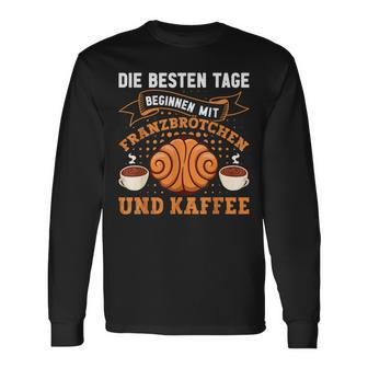 Die Besten Tagen Beginnen Mit Franzbrötchen & Kaffee Hamburg Langarmshirts - Geschenkecke