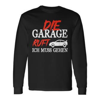 Die Garage Ruft Mechanik Kfz Humour Mechanic Langarmshirts - Geschenkecke