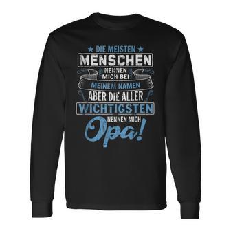 Die Meisten Menschen Nennen Mich Bei Mein Namen Opa Langarmshirts - Geschenkecke