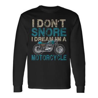 Divertida De Motociclista Con Texto I Don't Snore I Dream I'm A Motor Camiseta de manga larga - Regaloses