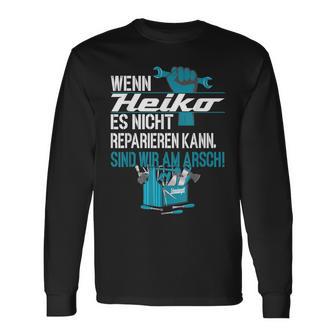 Diy Wenn Heiko Es Nicht Reparieren Kann Langarmshirts - Geschenkecke