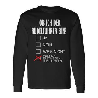 Dog Holder Ob Ich Der Rudelführer Bin I'm The Rudelführer Bin Langarmshirts - Geschenkecke