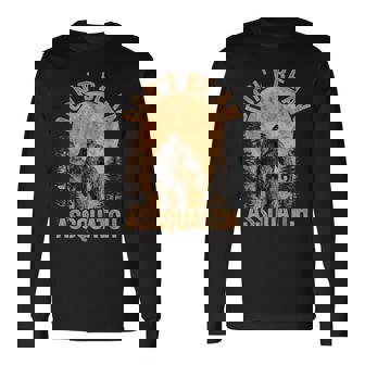 Don't Be An Assquatch Outdoor Sasquatch Bigfoot Long Sleeve T-Shirt - Thegiftio
