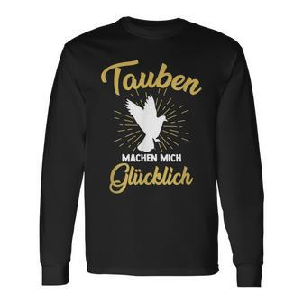 Doves Make Mich Glücklich Pigeonbreeder Langarmshirts - Geschenkecke