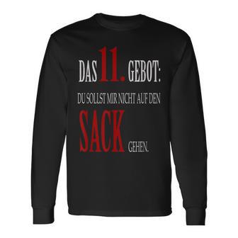 Du Sollst Mir Nicht Auf Den Sack Gehen 11 Commandment Langarmshirts - Seseable