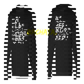 Eat Sleep Bachata Repeat Dance Music Dance Night Outfit Maglietta a maniche lunghe - Novitaregali