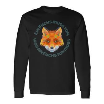 Ein Fuchs Muss Tun Was Ein Fuchs Tun Muss Langarmshirts - Geschenkecke