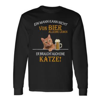 Ein Mann Kann Nichton Bier Allein Leben Katzten Langarmshirts - Geschenkecke