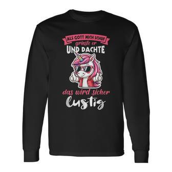 Einhorn Als Gott Mich Schuf Grinste Er Langarmshirts - Geschenkecke