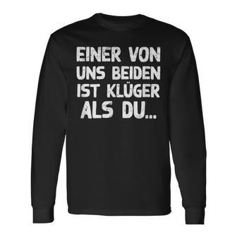 Einon Uns Beiden Ist Klüger Als Du I Langarmshirts - Seseable