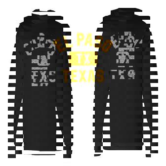 El Paso Tx Texas Gym Style Distressed Amber Print Long Sleeve T-Shirt | Mazezy