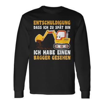 Entschuldigung Das Ich Zu Spät Bin Habe Einen Excavator Seen Langarmshirts - Geschenkecke