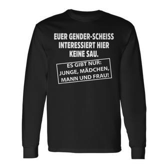 Euer Genderscheiss Interessiert Hier Keine Sau Langarmshirts - Geschenkecke