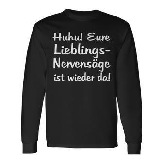 Eure Lieblings Nervensäge Ist Wieder Da Im Büro Colleagues Langarmshirts - Geschenkecke