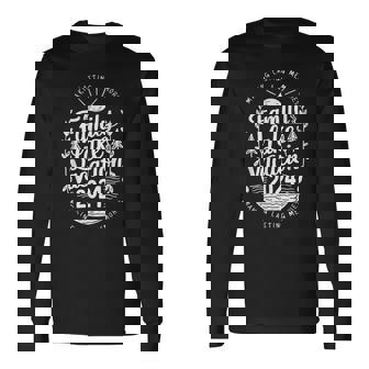 Family Lake Trip Vacation 2024 Family Reunion Summer Squad Long Sleeve T-Shirt - Monsterry