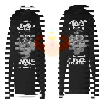 Feast Mode On Turkey Muscle Thanksgiving Family Dinner Long Sleeve T-Shirt - Monsterry