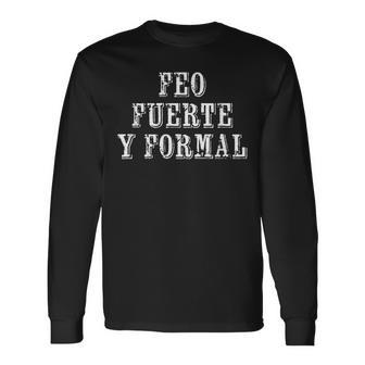 Feo Fuerte Y Formal Langarmshirts - Geschenkecke