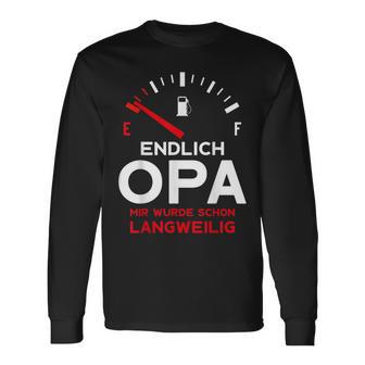 Finally Grandpa Mir Wurde Schon Langweilig Opa Langarmshirts - Geschenkecke