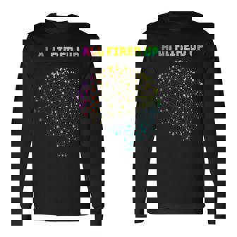 All Fired Up Autism Dyslexia Adhd Neurodiversity Fasd Be You Long Sleeve T-Shirt - Monsterry