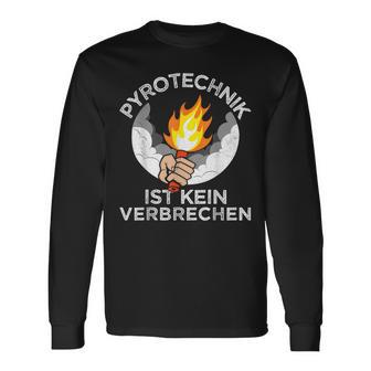 Football Fan Saying Pyrotechnik Ist Keinerbrech Langarmshirts - Geschenkecke