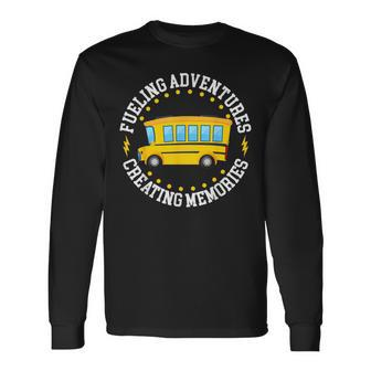 Fueling Adventures Creating Memories School Bus Driver Mens Long Sleeve T-Shirt - Monsterry AU