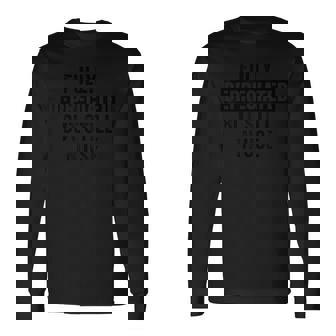 Fully Depreciated But Still In Use Cpa Accountant Accounting Long Sleeve T-Shirt | Mazezy