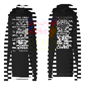 Party Work Labor Day Long Sleeve T-Shirt - Monsterry