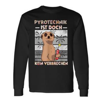 Pyrotechnik Ist Doch Keinerbrechen Feuerwerk Langarmshirts - Seseable