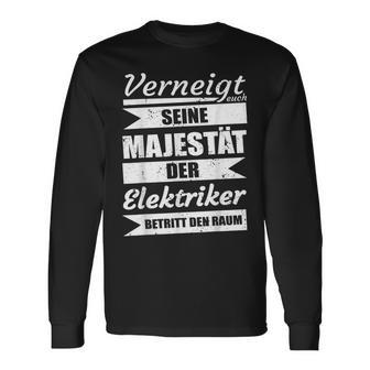 Sayings Seeine Majestät Der Elektrokerker Langarmshirts - Geschenkecke