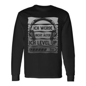 Gaming Ich Werde Nicht Älter Ich Werde Nicht Äl Langarmshirts - Geschenkecke