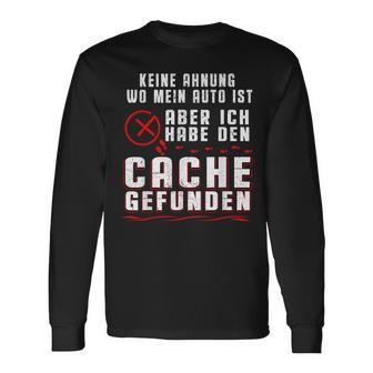 Geocaching No Ahnung Wo Mein Auto Ist Langarmshirts - Geschenkecke