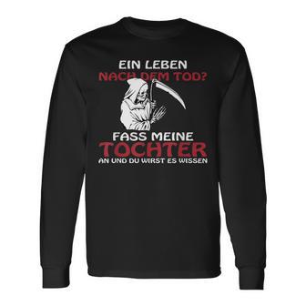 For Dad Fass Meine Tochter Nicht An An Langarmshirts - Geschenkecke