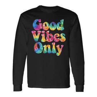 Good Vibes Only Awesome Summer Streetwear Tie Dye Long Sleeve T-Shirt - Monsterry AU