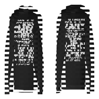 I Gotta See The Candy First I'm Not Stupid Creepy Adult Long Sleeve T-Shirt - Thegiftio
