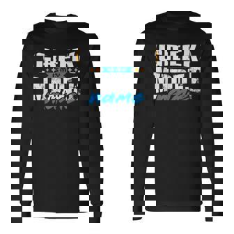 Greek Is My Middle Name Culture And Pride Long Sleeve T-Shirt - Monsterry
