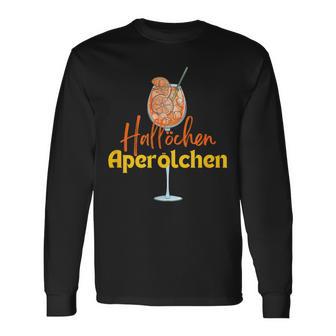 Hallöchen Aperölchen Spritz Party Fancy Dress Langarmshirts - Geschenkecke