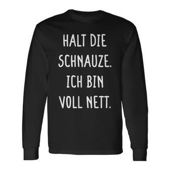 Halt Dein Maul Ich Binollnett Nett Cheek Langarmshirts - Geschenkecke