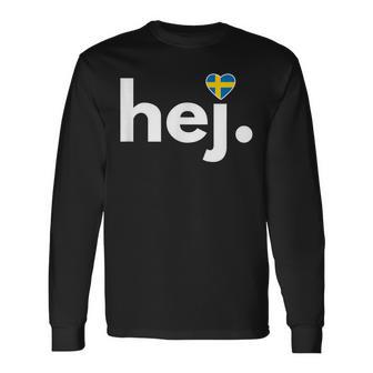 Hej Sweden Fan Travel Hobby Stockholm Langarmshirts - Geschenkecke