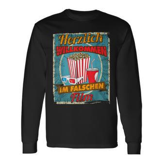 Herzlich Willkommen Im Falschen Film Herzlich Willkommen Im Falschen Film Langarmshirts - Geschenkecke