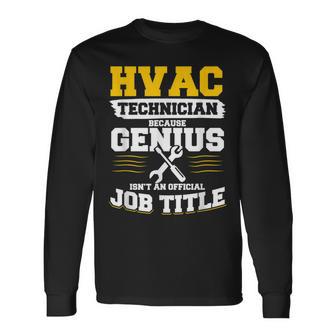 Hlk-Techniker Weil Genie Keine Offizielle Jobbezeichnung Ist Langarmshirts - Geschenkecke