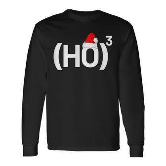 Ho3 Maths Physics Nerd Informatik Ho Hoch 3 Christmas Langarmshirts - Geschenkecke