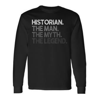 Hombre Mito Del Hombre Del Regalo Del Historiador La Leyenda Camiseta de manga larga - Regaloses
