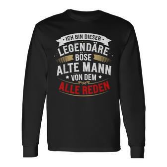 Ich Bin Dieser Legendäre Böse Alte Mannon Dem Alle Reden Langarmshirts - Geschenkecke