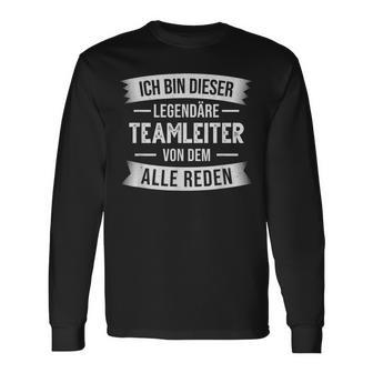 Ich Bin Dieser Legendäre Teamleiter Langarmshirts - Geschenkecke