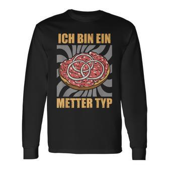 Ich Bin Ein Metter Type Hackepeter I'm A Metter Typ S Langarmshirts - Geschenkecke