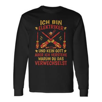 Ich Bin Elektriker Und Kein Gott Bin Elektriker Und Kein Gott Langarmshirts - Geschenkecke