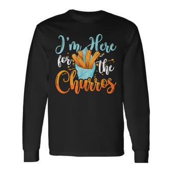 Ich Bin Hier Für Die Churros Liebt Nachtisch Mexikanisches Essen Churros Langarmshirts - Geschenkecke