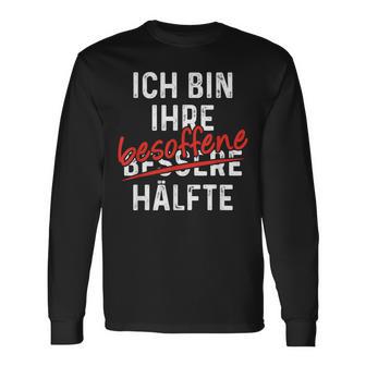 Ich Bin Ihre Besoffene Hälfte Lustiger Spruch Langarmshirts - Geschenkecke